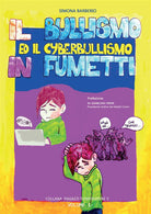 Cover of bullismo ed il cyberbullismo in fumetti