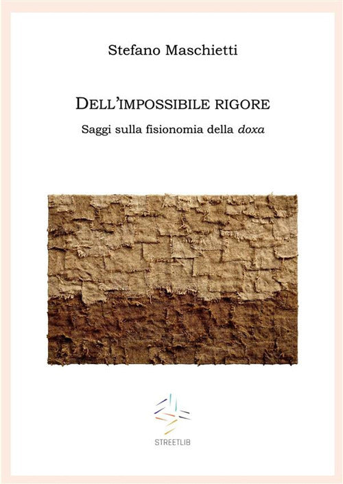 Cover of Dell'impossibile rigore. Saggi sulla fisionomia della doxa