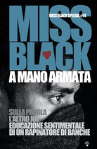 Cover of A mano armata. Sulla parola-L'altro Joe-Educazione sentimentale di un rapinatore di banche