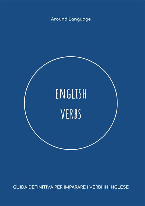 Cover of English verbs. Guida definitiva per imparare i verbi in inglese