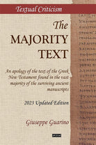 Cover of Majority Text. An apology of the text of the Greek New Testament found in the vast majority of the surviving ancient manuscripts