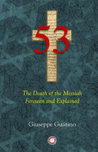 Cover of 53. The death of the Messiah foreseen and explained. Isaiah 53 in light of the New Testament