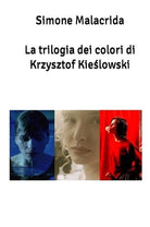 Cover of trilogia dei colori di Krzysztof Kieślowski