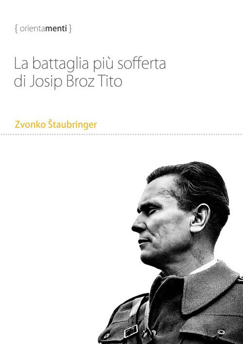 Cover of battaglia più sofferta di Josip Broz Tito