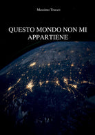 Cover of Questo mondo non mi appartiene