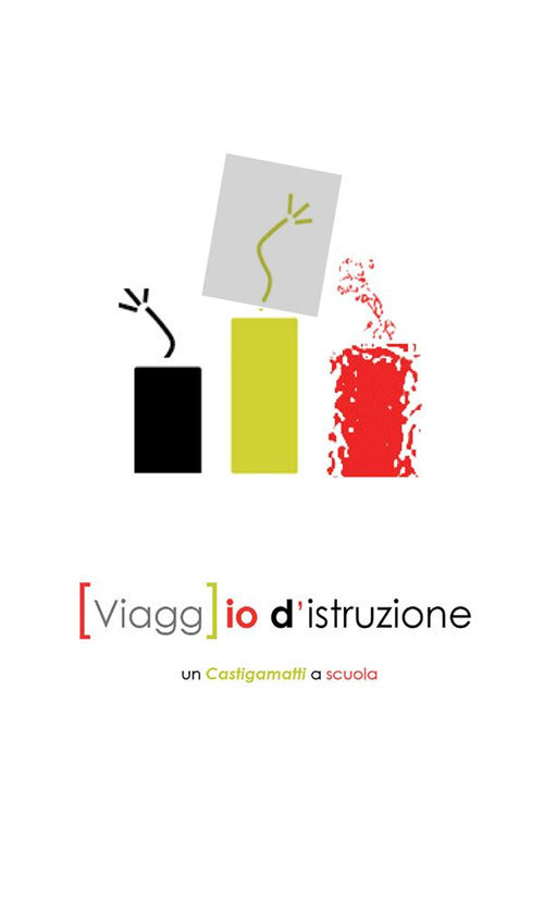 Cover of [Viagg]io d'istruzione. un Castigamatti a scuola