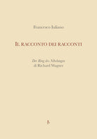 Cover of racconto dei racconti. Der Ring des Nibelungen di Richard Wagner