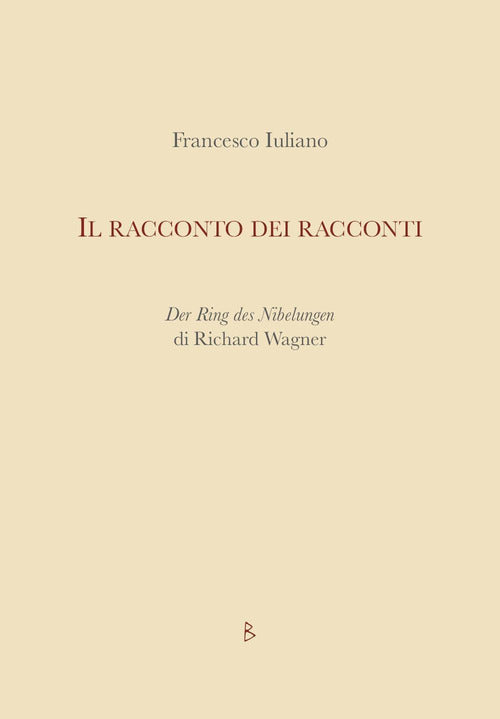 Cover of racconto dei racconti. Der Ring des Nibelungen di Richard Wagner