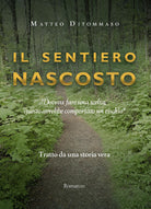 Cover of sentiero nascosto. Tratto da una storia vera