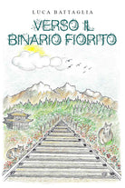 Cover of Verso il binario fiorito