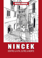 Cover of Nincek. Dentro la vita, oltre la morte
