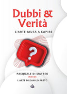 Cover of Dubbi & verità. L'arte aiuta a capire