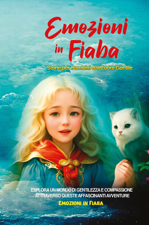 Cover of Emozioni in fiaba. Storie per bambini dal cuore gentile