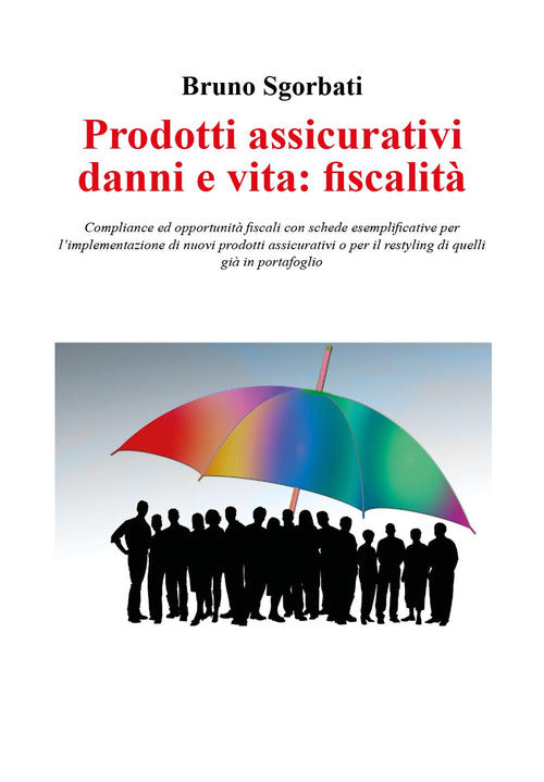 Prodotti assicurativi danni e vita: fiscalit