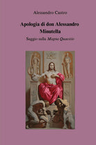 Apologia di don Alessandro Minutella. Saggio sulla Magna quaestio