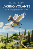 L'asino volante. Ci di cui si parla diventa realt