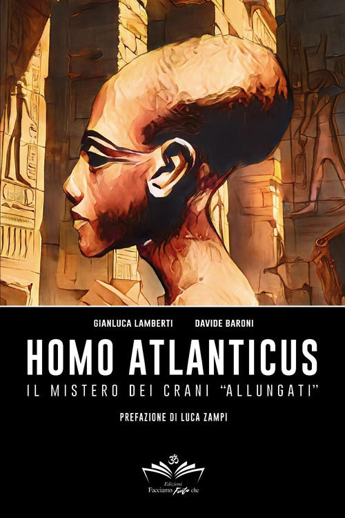 Homo atlanticus. Il mistero dei crani allungati