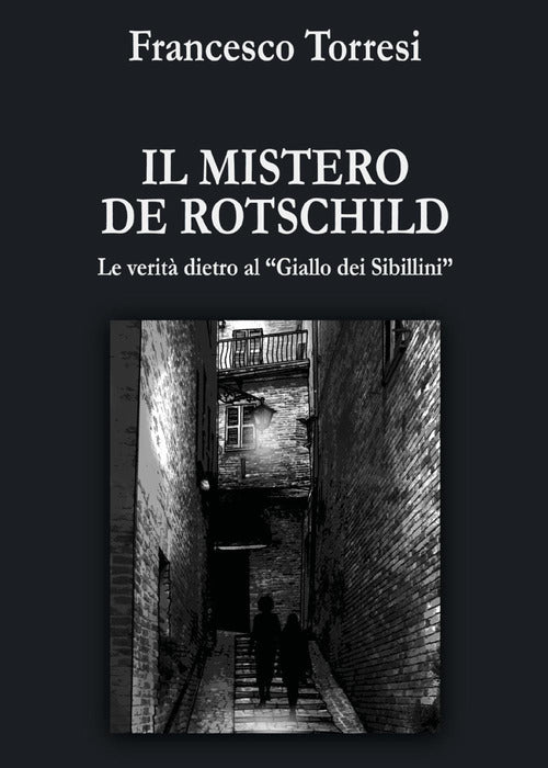 Il mistero De Rotschild. Le verit dietro al giallo dei Sibillini