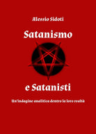 Satanismo e satanisti: un'indagine analitica dentro la loro realt