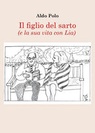 Il figlio del sarto (e la sua vita con Lia)