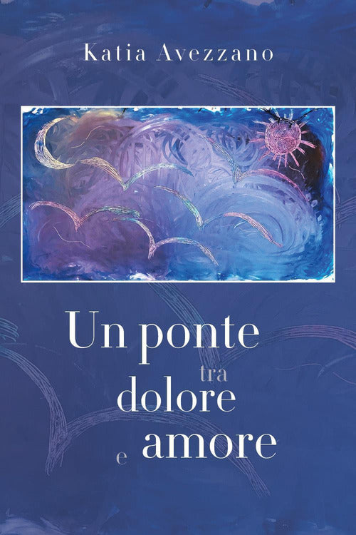 Un ponte tra dolore e amore
