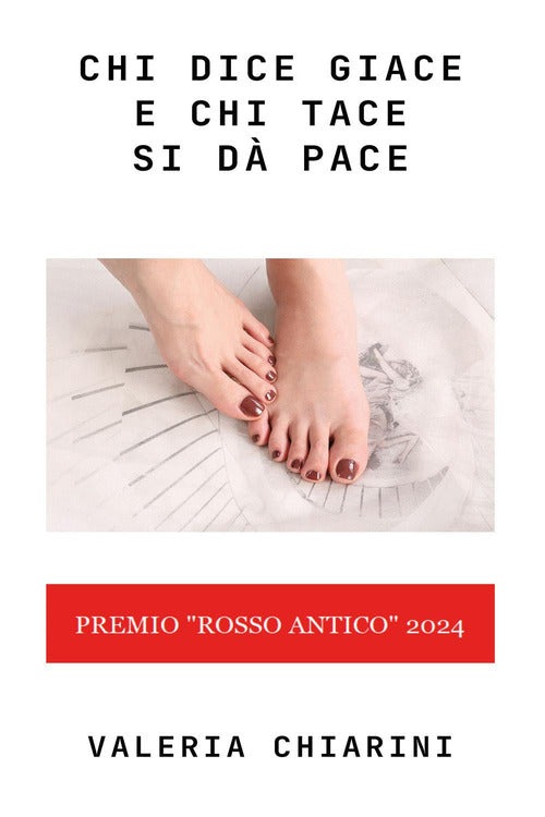 Chi dice giace e chi tace si d pace