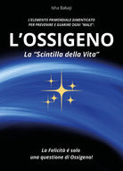 L'ossigeno, la scintilla della vita