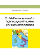 Scritti di storia economica: la finanza pubblica prima dell'unificazione italiana