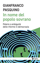 In nome del popolo sovrano. Potere e ambiguit delle riforme in democrazia