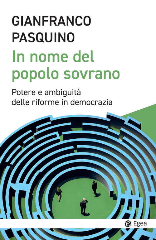 In nome del popolo sovrano. Potere e ambiguit delle riforme in democrazia