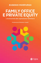 Family office e private equity. L'evoluzione del capitalismo familiare