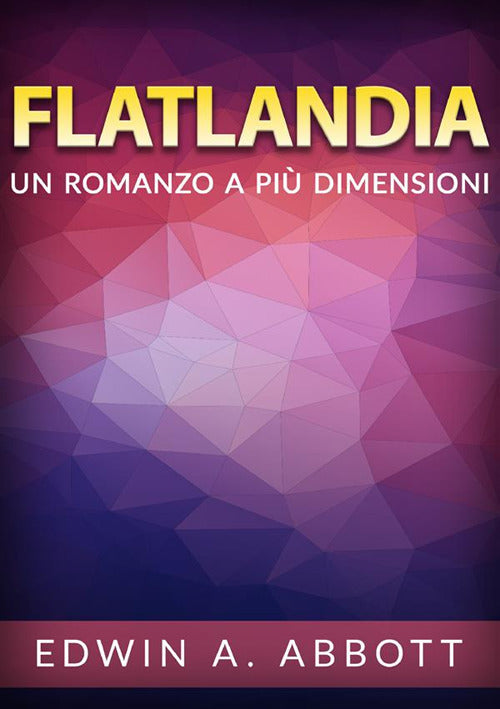 Flatland. Un romanzo a pi dimensioni