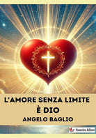 L'amore senza limite Dio