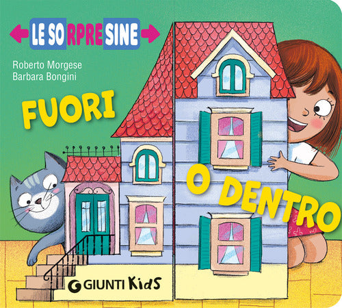 Fuori o dentro. Le sorpresine