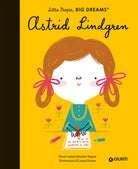 Astrid Lindgren. Little people big dreams