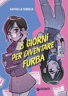 8 giorni per diventare furba