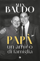 Papà, un amico di famiglia