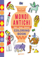 Mondi antichi. Egizi, Greci, Romani. Coloring book