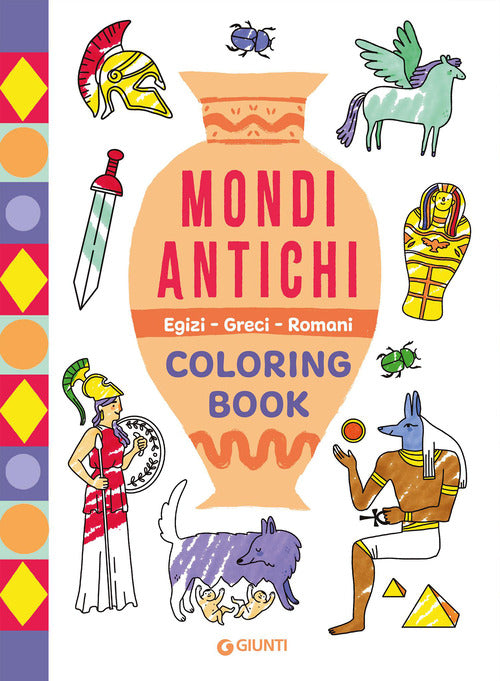 Mondi antichi. Egizi, Greci, Romani. Coloring book