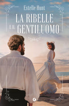 La ribelle e il gentiluomo