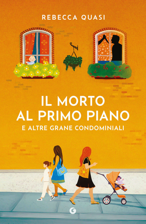 Il morto al primo piano. E altre grane condominiali