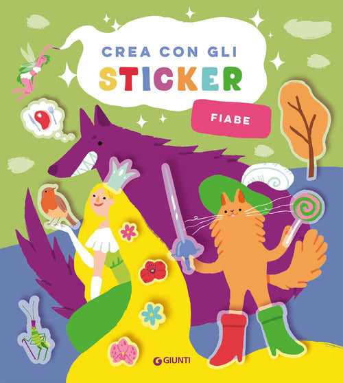 Fiabe. Crea con gli sticker