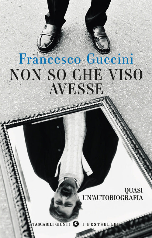 Non so che viso avesse. Quasi un'autobiografia