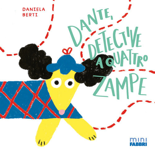Dante, detective a quattro zampe. Minifabbri