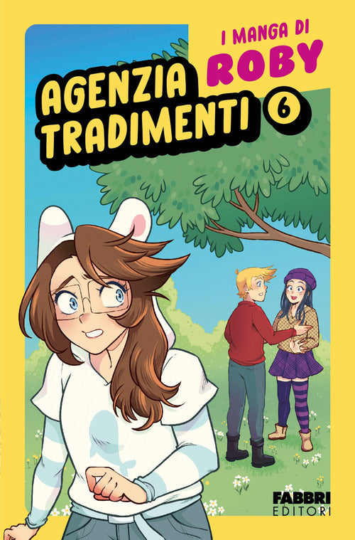 Agenzia tradimenti. I manga di Roby. Vol. 6