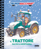 Il trattore salva la montagna. Supermacchine