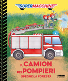 Il camion dei pompieri spegne la foresta. Supermacchine