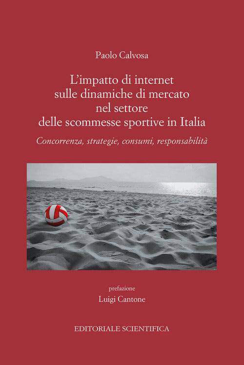 L'impatto di internet sulle dinamiche di mercato nel settore delle scommesse sportive in Italia. Concorrenza, strategie, consumi, responsabilit
