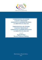 Cyberviolenza di genere e nuove frontiere normative e giurisprudenziali: la direttiva UE 2024/1385-Ciberviolencia de gnero y nuevas fronteras normativas y jurisprudenciales: la directiva UE 2024/1385