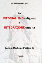 Da integralismo religioso a integrazione umana